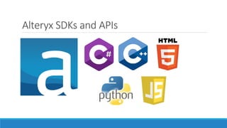 Alteryx SDKs and APIs
 