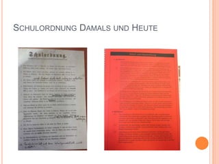 SCHULORDNUNG DAMALS UND HEUTE
 