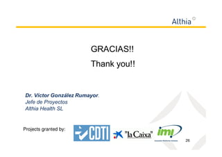 26 
Projects granted by: 
