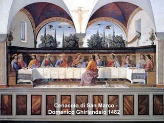 Cenacolo di San Marco Domenico Ghirlandaio 1482

 