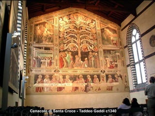 Cenacolo di Santa Croce - Taddeo Gaddi c1340

 