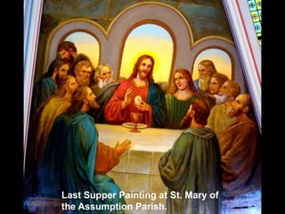 Last Supper Painting at St. Mary of
the Assumption Parish.

 