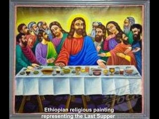 Ethiopian religious painting
representing the Last Supper

 