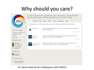 Why should you care? Br J Sports Med doi:10.1136/bjsports-2013-092417  