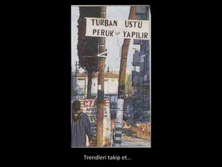 Trendleri takip et… 
