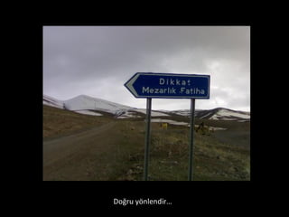 Doğru yönlendir… 