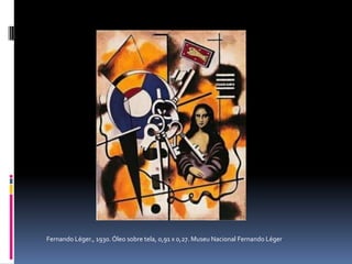 Fernando Léger., 1930. Óleo sobre tela, 0,91 x 0,27. Museu Nacional Fernando Léger