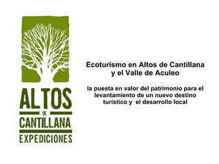 Ecoturismo en Altos de Cantillana y el Valle de Aculeo la puesta en valor del patrimonio para el levantamiento de un nuevo destino turístico y  el desarrollo local 