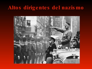 Altos dirigentes del nazismo 