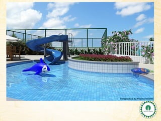 Perspectiva da Piscina Infantil

 