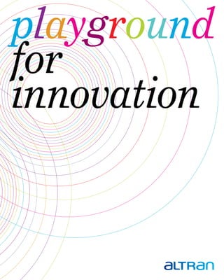 playground
for
innovation
 