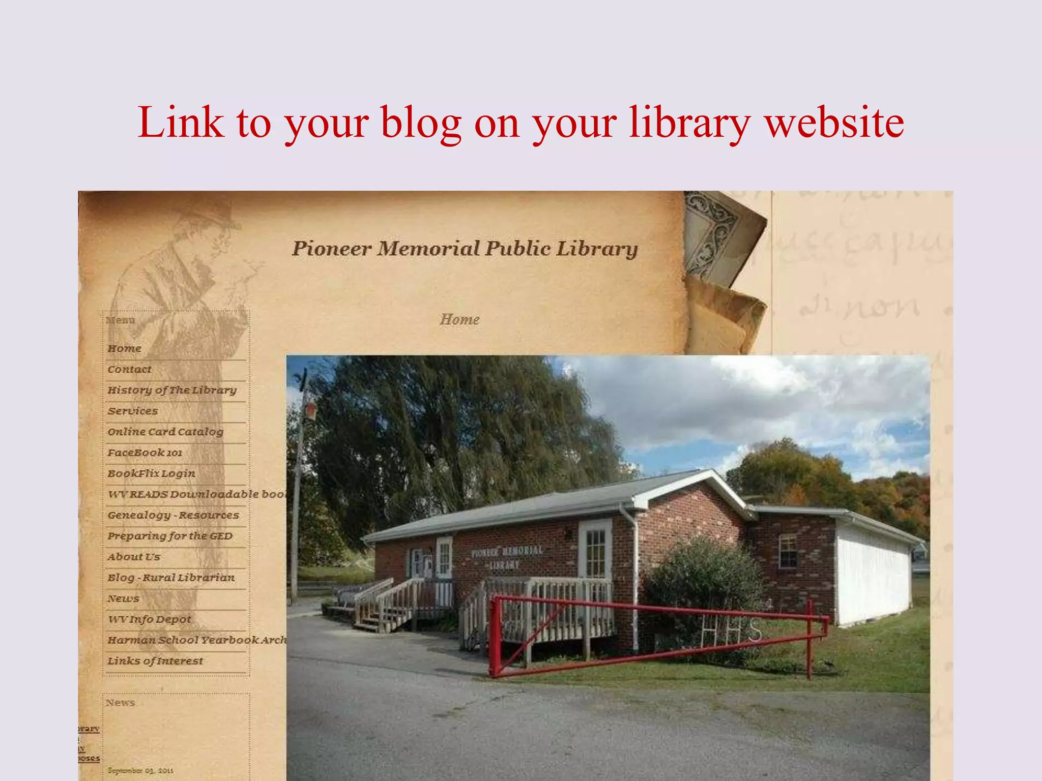 Link to your blog on your library website
 