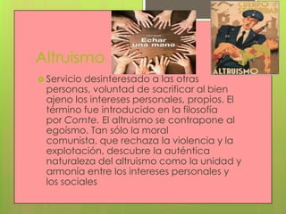 Altruismo, egoísmo e individualismo | PPTX