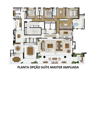 PLANTA OPÇÃO SUÍTE MASTER AMPLIADA
 