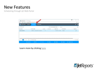 New Features
Training
Staying in touch
Scheduling through Jet Web Portal
Learn more by clicking here
 
