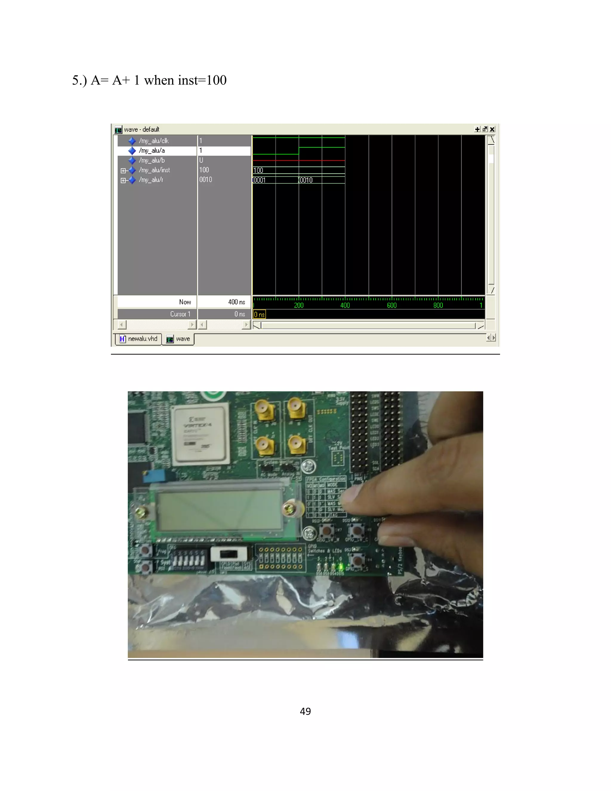 5.) A= A+ 1 when inst=100

49

 