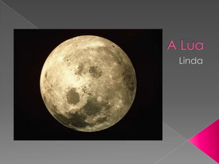 A Lua Linda  