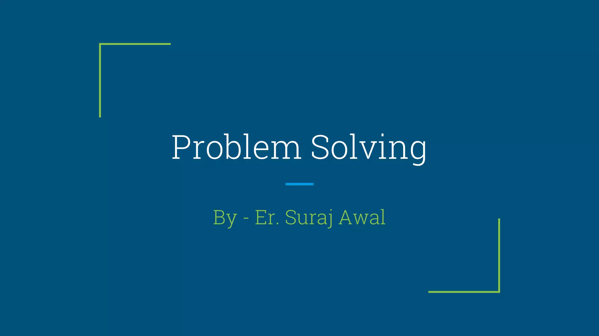 Problem Solving Techniques | PPTX | Computing | Technology & Computing