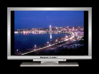 Marginal ( à noite ) 