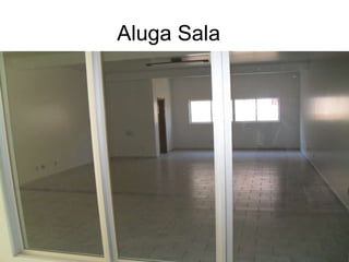 Aluga Sala  