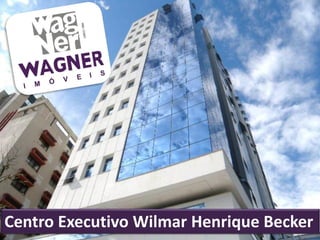 Centro Executivo Wilmar Henrique Becker
 