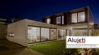 orcamento@alujeti.com.br / (17) 3364–2270
 