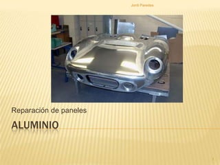Aluminio Reparación de paneles 1 Jordi Paredes 