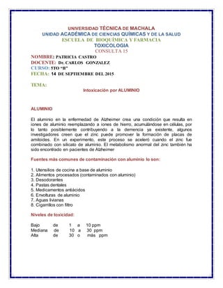 UNIVERSIDAD TÉCNICA DE MACHALA
UNIDAD ACADÉMICA DE CIENCIAS QUÍMICAS Y DE LA SALUD
ESCUELA DE BIOQUÍMICA Y FARMACIA
TOXICO...
