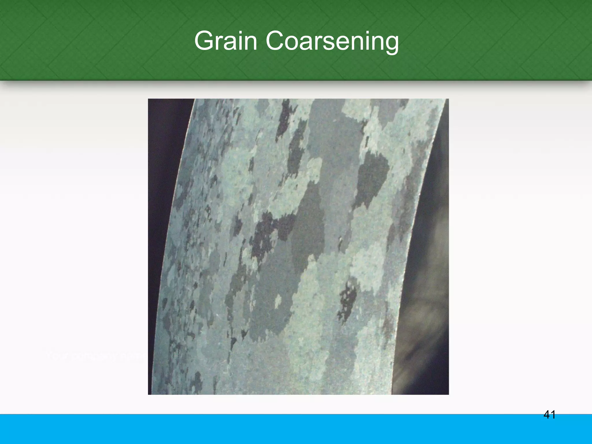 Grain Coarsening
41
 