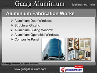 Aluminium Fabrication Works
    Aluminium Door Windows
    Structural Glazing
    Aluminium Sliding Window
    Alumini...