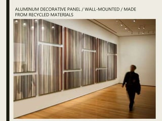 Aluminium Metal - in Interior Design | PPTX