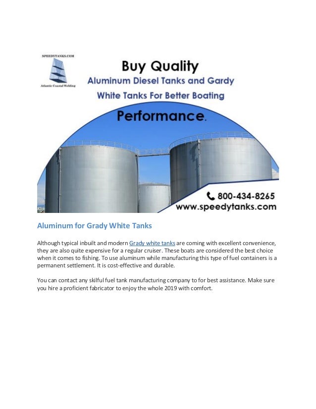 Aluminum diesel tanks, aluminum fuel tanks, grady white tanks converted