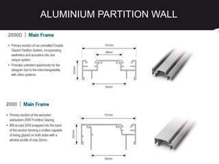 ALUMINIUM PARTITION WALL
 