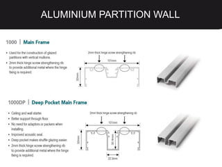 ALUMINIUM PARTITION WALL
 
