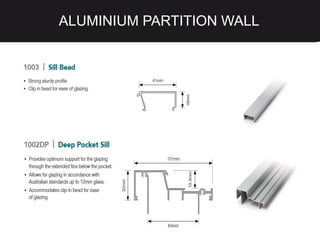ALUMINIUM PARTITION WALL
 