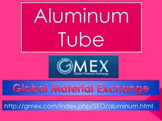 http://gmex.com/index.php/SEO/aluminum.html
 