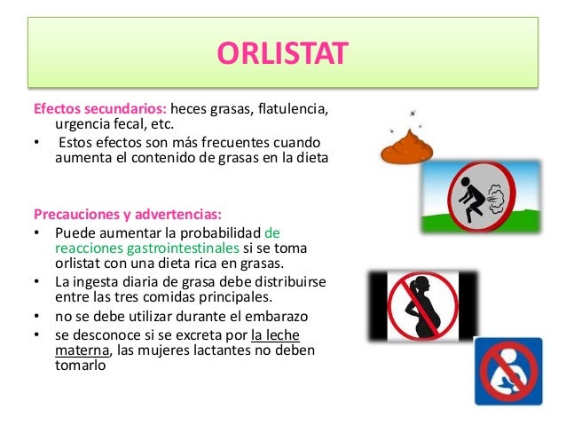 Efectos negativos orlistat Efectos negativos orlistat