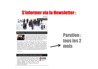 Parution :
tous les 2
mois
S’informer via la Newsletter :
 
