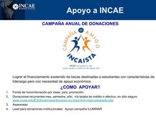 Networking  y Actualización PresencialAniversarios de Graduación (HomecomingClassReunions)Cada quinto año de graduación