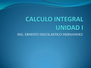 ING. ERNESTO ESCOLASTICO HERNANDEZ
 