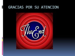 GRACIAS POR SU ATENCION

 