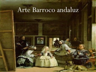 Arte Barroco andaluz 
