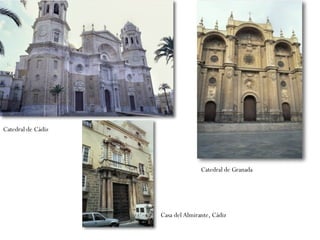 Catedral de Cádiz Catedral de Granada Casa del Almirante, Cádiz 