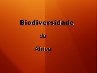Biodiversidade   da  África 