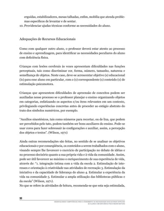 35
DESENVOLVENDO COMPETÊNCIAS PARA O ATENDIMENTO ÀS NECESSIDADES EDUCACIONAIS ESPECIAIS
DE ALUNOS COM DEFICIÊNCIA FÍSICA/N...