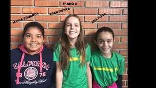 5º ANO A
 