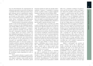 69
riscos de desenvolvimento de comportamentos de          frustração quando são capazes de entender intelec-       árduo leva a produções excelentes. O perfeccio-
isolamento, que podem ser precursores de depressão      tualmente a natureza e a gravidade de injustiças         nismo que leva uma pessoa a refazer até chegar a




                                                                                                                                                                          Capítulo 4: Parceria entre Família e Escola
e ansiedade. No entanto, embora para muitos a busca     pessoais ou globais, sendo, no entanto, totalmente       uma solução bem sucedida é muito positivo; o que
pelo isolamento seja um comportamento negativo,         incapazes de agir para evitá-las (Neihart, 2002).        é negativo é o perfeccionismo que leva à paralisia,
Winnicott (1990), psicanalista britânico, acredita             Na parceria entre os pais de alunos com altas     negação, ansiedade e fracasso. Um menino de 6
que ela pode ser muito positiva: “a capacidade de       habilidades/superdotação e a escola, é necessário que    anos, depois de testes de habilidades acadêmicas
ﬁcar só é um fenômeno altamente soﬁsticado e tem        se discutam as questões emocionais dos alunos: o que     que indicavam a sua capacidade para entrar na 2ª
muitos fatores contribuintes. Está intimamente          fazer com relação ao possível isolamento, ao perfec-     série, foi matriculado na 1ª série por ser considerado
relacionada com a maturidade emocional” (p. 37).        cionismo e à grande sensibilidade deles, sobretudo no    muito jovem pela escola. Por ter mais conhecimentos
       O perfeccionismo é outra questão considerada     que diz respeito a questões de justiça e moral.          do que seus colegas quanto aos conteúdos da série,
quando se trata do desenvolvimento emocional da                Em primeiro lugar, é necessário que ambas         freqüentemente tirava nota máxima nos trabalhos e
criança e do jovem com altas habilidades/superdo-       as partes entendam que estes alunos têm interesses       provas. Uma vez, ao acertar 95% de uma prova, sua
tação. Schuler (2002) acredita que o perfeccionismo     extremamente diferentes daqueles de seus pares em        professora escreveu: “95%, que pena!” O que queria
é uma combinação de pensamentos e comporta-             idade. Isto signiﬁca que muitas vezes o isolamento       ela dizer com isso? Acreditava que ele deveria sempre
mentos geralmente associados com altas expecta-         se dá pela falta total de pares com quem conversar       acertar 100% das questões? Que escola mantém um
tivas para o desempenho individual. As pesquisas        sobre assuntos de seu interesse. A existência de pares   aluno em um nível cuja expectativa é que já saiba
e os estudos clínicos com crianças e jovens com         com interesses semelhantes certamente funcionará         todo o conteúdo? E o que dizer do impacto da
altas habilidades/superdotação concluiram que: (a)      como elemento preventivo de eventuais depressões.        decepção da professora sobre o aluno em busca de
indivíduos com altas habilidades/superdotação são,      Assim, a busca por pares intelectuais parece ser         um perfeccionismo impossível? Enquanto a busca
como grupo, caracterizados pelo perfeccionismo;         prioritária, não apenas por questões intelectuais, mas   da excelência deve ser sempre apreciada, é neces-
(b) eles parecem ser mais perfeccionistas do que        também, por questões emocionais. É imprescindível,       sário que os adultos signiﬁcativos na vida dos alunos
seus pares com capacidades medianas e (c) o seu         portanto, que os alunos disponham de tempo com           concordem que o erro é saudável e representa um
perfeccionismo parece ser uma força positiva nos        outros com quem dividam os mesmos interesses,            caminho para novas aprendizagens.
resultados acadêmicos superiores. Segundo Schuler,      paixões e habilidades, tanto na escola como fora                 Quanto à preocupação com questões de
geralmente o perfeccionismo é visto como um traço       dela. Proﬁssionais e familiares devem promover           justiça e moral, é preciso que os alunos sejam
pouco saudável. No entanto, é possível ver o perfec-    espaços variados onde os alunos possam trocar,           levados a perceber que necessitam diferenciar os
cionismo como uma força extrema - capaz tanto de        com outros, os diferentes interesses que possam          problemas que estão ao seu alcance para serem
provocar uma frustração intensa seguida de paralisia,   eventualmente ter em comum.                              resolvidos daqueles que estão muito além de suas
quanto de provocar uma satisfação intensa seguida              Quanto ao perfeccionismo, é necessário            possibilidades. Com isso, poderão canalizar suas
de contribuição criativa, dependendo de como se         que tanto os proﬁssionais da escola quanto os            energias para resolver problemas relacionados a
lida com ela.                                           pais demonstrem a valorização da excelência sem,         injustiças praticadas com pessoas no seu entorno,
       Outra questão relevante é a grande sensibi-      contudo, a cobrança da perfeição. Isto signiﬁca          por exemplo, mudando práticas estabelecidas no
lidade de alunos com altas habilidades/superdotação     não ridicularizar o perfeccionismo, nem tampouco         lar, na escola, na sua comunidade, etc. Certa vez,
com relação a injustiças sociais, perdas pessoais,      incentivá-lo desmedidamente. O perfeccionismo            uma aluna do segundo segmento do Fundamental
rejeições etc. Estes alunos demonstram grande           em si não é negativo, uma vez que apenas o trabalho      demonstrou bastante desconforto com uma regra
 
