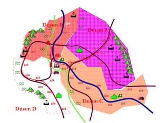 Dusun A
Dusun D
Dusun C
Dusun B






















































 