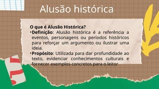 Alusão históricae e mecanismo de escrita.pptx