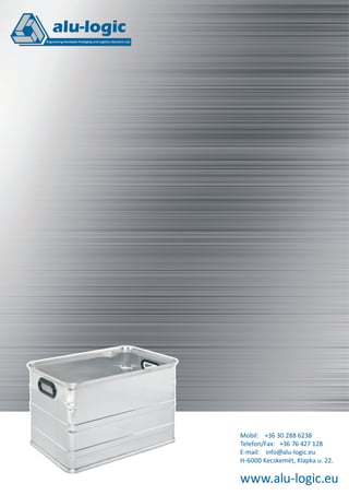 Mobil: +36 30 288 6238
Telefon/Fax: +36 76 427 128
E-mail: info@alu-logic.eu
H-6000 Kecskemét, Klapka u. 22.

 